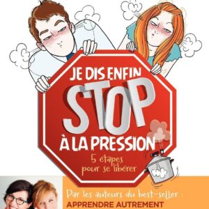 Je dis enfin stop à la pression !