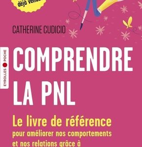 Comprendre la PNL