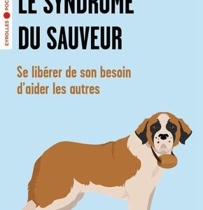 Le syndrome du sauveur