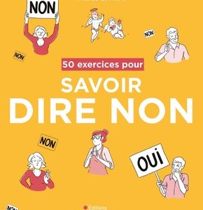50 exercices pour savoir dire non