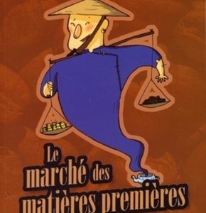 Le marché des matières premières