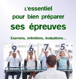 L'essentiel pour bien préparer ses épreuves
