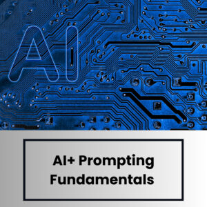 AI+ Prompting Fundamentals (Examen inclus)