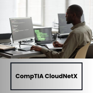 CompTIA CloudNetX (Examen inclus)
