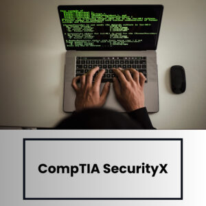 CompTIA SecurityX (Examen inclus)
