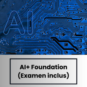 AI+ Foundation (Examen inclus)